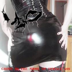 Grind in the Name of Female Ass